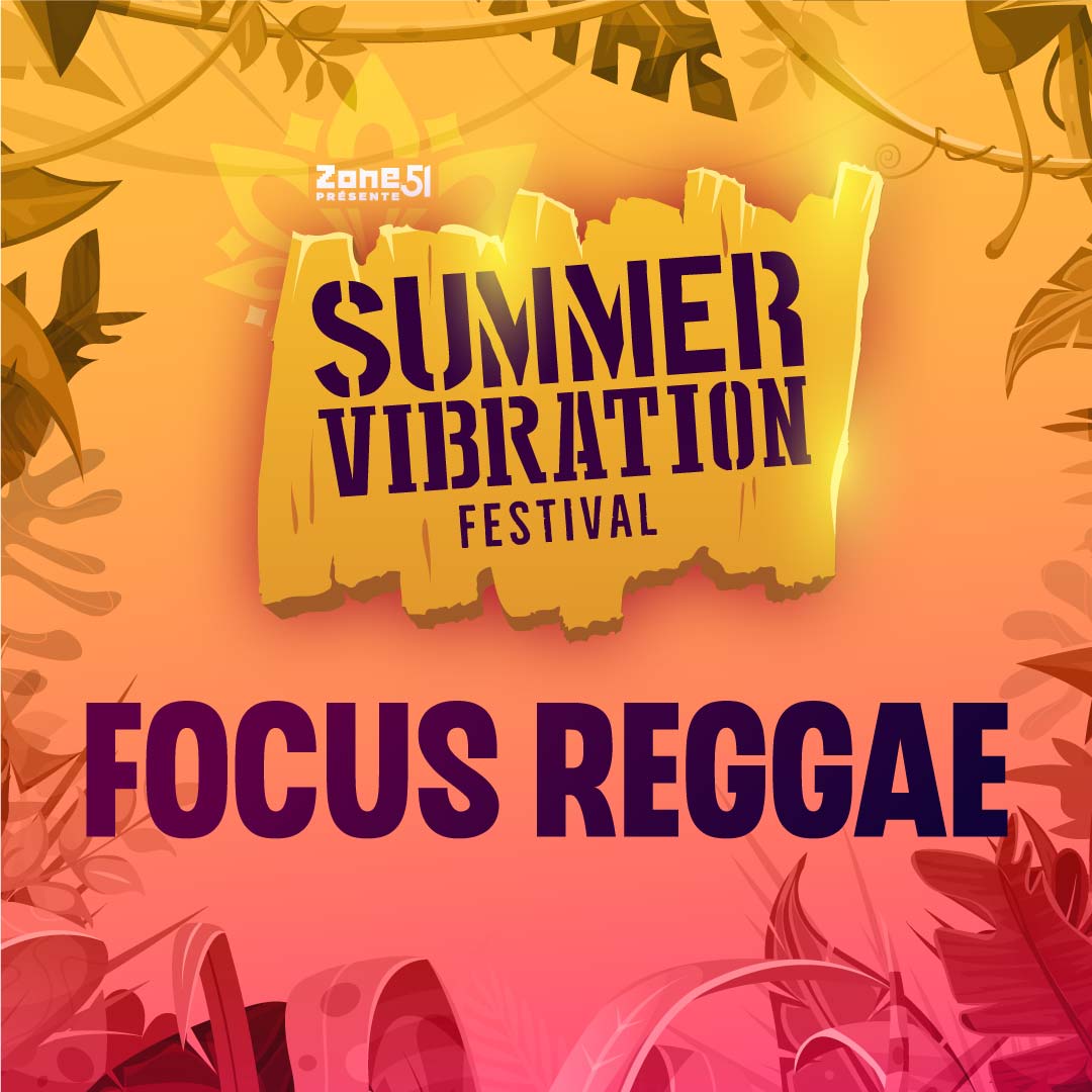 Summer Vibration 2023 - Focus Reggae